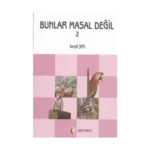 Bunlar Masal Değil 2