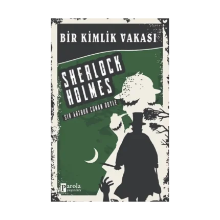 Bir Kimlik Vakası - Sherlock Holmes