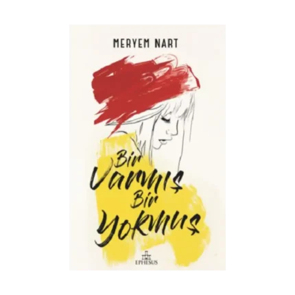 Bir Varmış Bir Yokmuş (Ciltli)