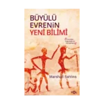Büyülü Evrenin Yeni Bilimi