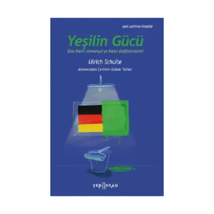Yeşilin Gücü: Eko-Parti Almanya’yı Nasıl Değiştirecek?