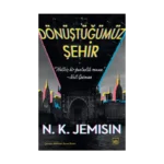 Dönüştüğümüz Şehir