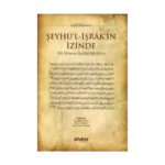 Şeyhü'l İşrak'ın İzinde & İlk Dönem İşraki Şarihler