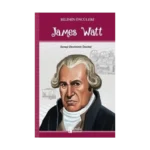 James Watt - Bilimin Öncüleri