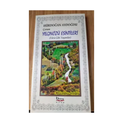 Çorum Yılgınözü Esintileri