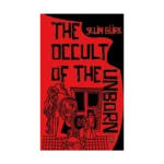 The Occult of the Unborn