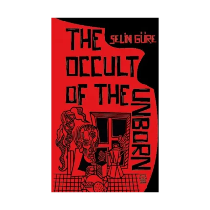 The Occult of the Unborn