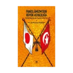 Panislamizm’den Büyük Asyacılığa