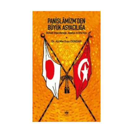 Panislamizm’den Büyük Asyacılığa