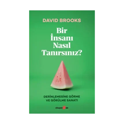 Bir İnsanı Nasıl Tanırsınız?