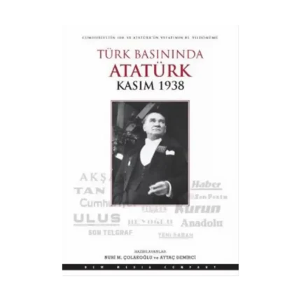 Türk Basınında Atatürk - Kasım 1938