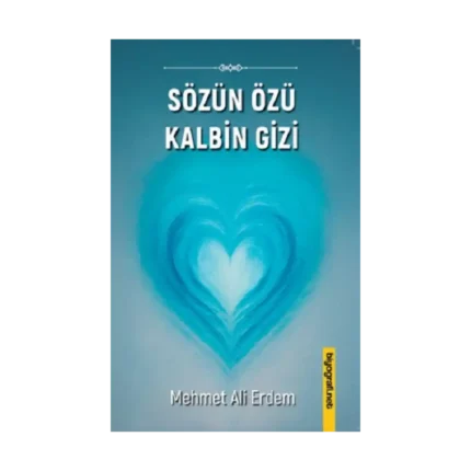 Sözün Özü Kalbin Gizi