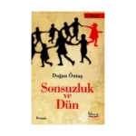 Sonsuzluk ve Dün