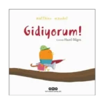 Gidiyorum!