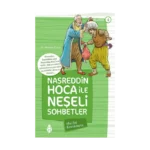 Nasreddin Hoca ile Neşeli Sohbetler 4 - Marifet Kavuktaysa