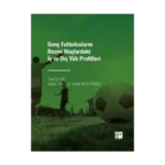 Genç Futbolcuların Resmi Maçlardaki İç ve Dış Yük Profilleri