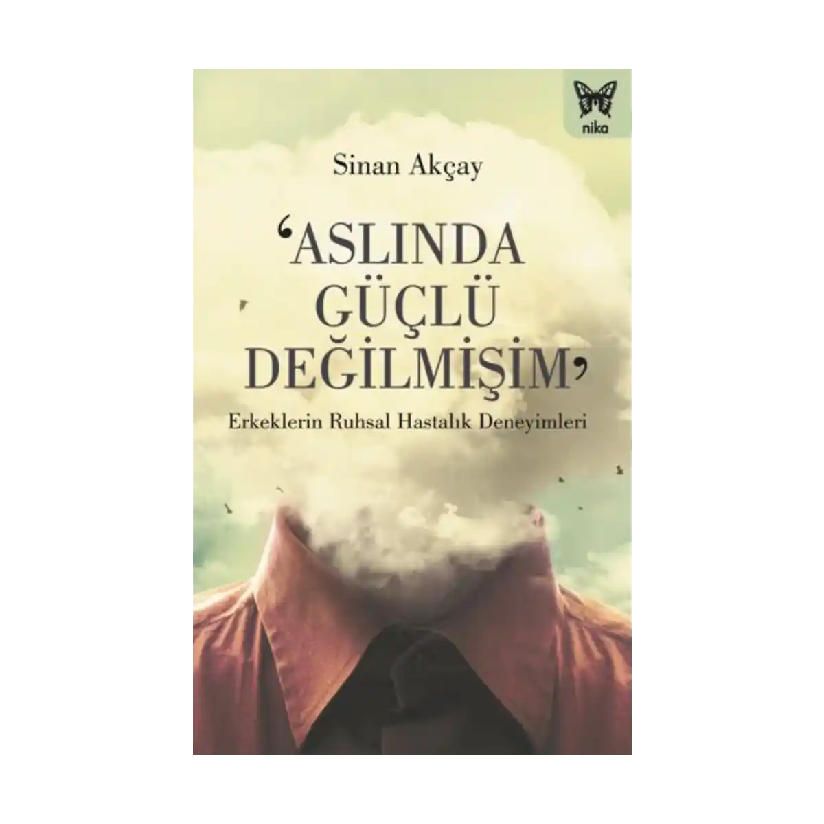 72c69-aslinda-guclu-degilmisim-erkeklerin-ruhsal-hastalik-deneyimleri-1-1.webp ‘Aslında Güçlü Değilmişim’: Erkeklerin Ruhsal Hastalık Deneyimleri - Görsel 1
