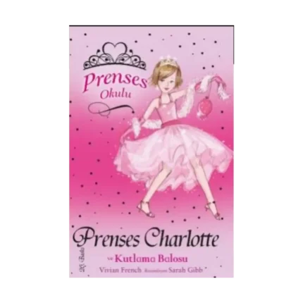 Prenses Okulu 1: Prenses Charlotte ve Kutlama Balosu