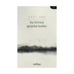 Bu Fırtına Geçene Kadar