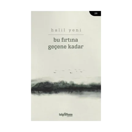 Bu Fırtına Geçene Kadar