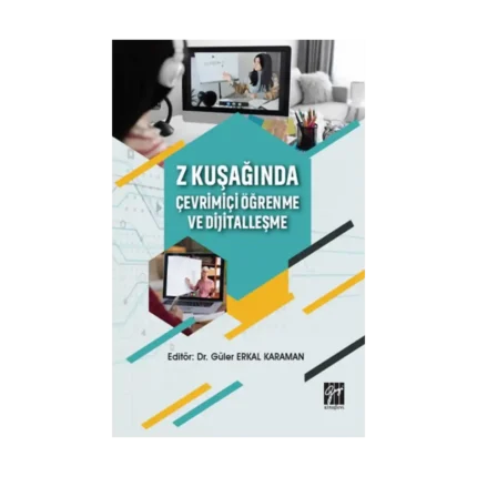 Z Kuşağında Çevrimiçi Öğrenme ve Dijitalleşme
