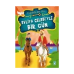 Evliya Çelebi’yle Bir Gün