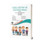 Özel Eğitim ve Kaynaştırma