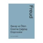 Savaş ve Ölüm Üzerine Çağdaş Düşünceler