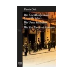 Bir Küçükburjuvanın Gençlik Yılları - Bir Uzun Sonbahar - Bir Yaz Mevsimi Romansı