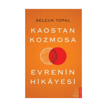 Kaostan Kozmosa Evrenin Hikayesi