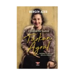 Cumhuriyet Kadını Türkan Ayral