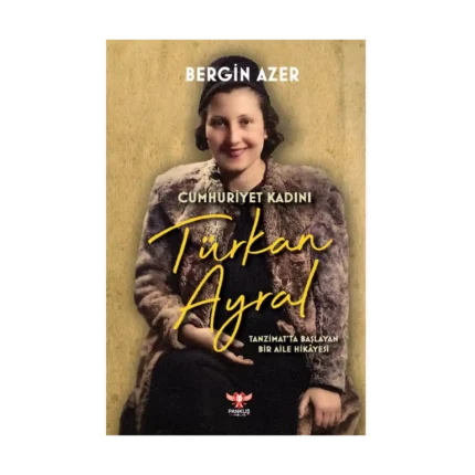 Cumhuriyet Kadını Türkan Ayral
