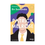 En Sonunda - Patrick Melrose 5. Kitap