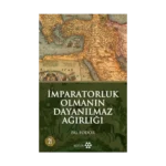 İmparatorluk Olmanın Dayanılmaz Ağırlığı