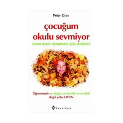Çocuğum Okulu Sevmiyor