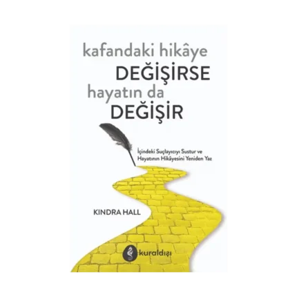 Kafandaki Hikaye Değişirse Hayatında Değişir