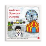 Arda'nın Oyuncak Dünyası