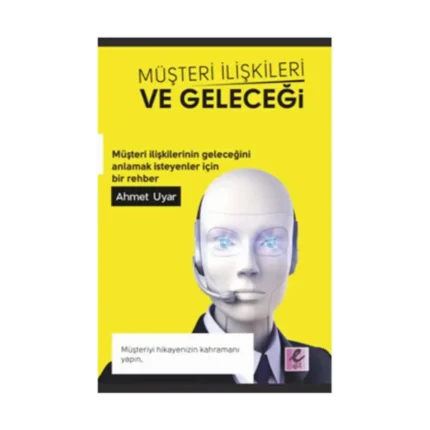 Müşteri İlişkileri ve Geleceği