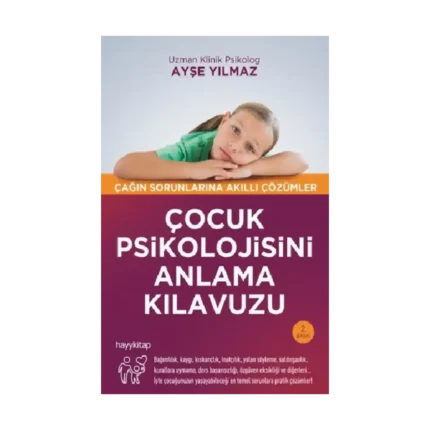 Çocuk Psikolojisini Anlama Kılavuzu