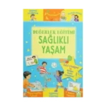 Değerler Eğitimi - Sağlıklı Yaşam