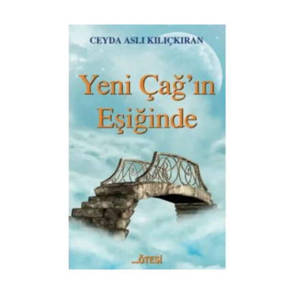 Yeni Çağ'ın Eşiğinde