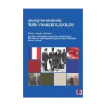 Geçmişten Günümüze Türk-Fransız İlişkileri