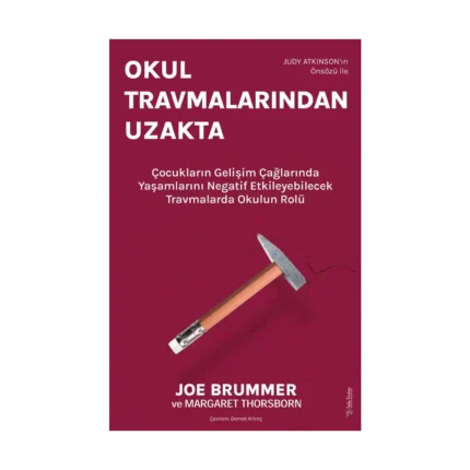 Okul Travmalarından Uzakta