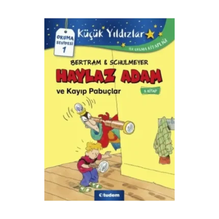 Haylaz Adam ve Kayıp Papuçlar (3. Kitap)