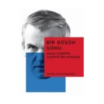 Bir Düşün Sonu: Milan Kundera Üzerine Bir İnceleme