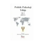 Politik Psikoloji Yıllığı Cilt-1 (2011)