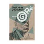 Buzların Çözülüşü - Seçme Öyküler 3