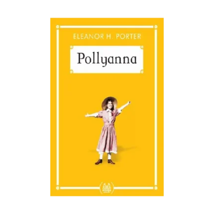 Pollyanna (Gökkuşağı Cep Kitap)