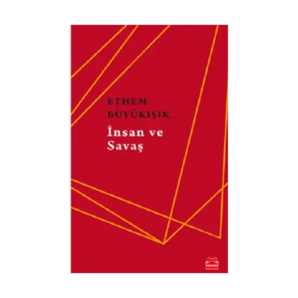 İnsan Ve Savaş