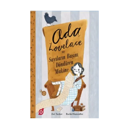 Ada Lovelace ve Sayıların Başını Döndüren Makine